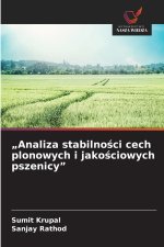 „Analiza stabilności cech plonowych i jakościowych pszenicy