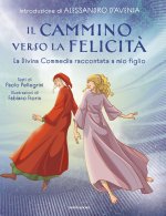 cammino verso la felicità. La Divina Commedia raccontata a mio figlio