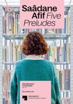 Saadane Afif: Five Preludes