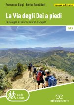 Via degli dei a piedi. Da Bologna a Firenze e ritorno in 6 tappe