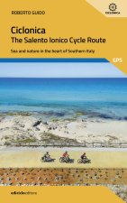 Ciclonica, the Salento Ionico cycle route. Sea and nature in the heart of Southern Italy