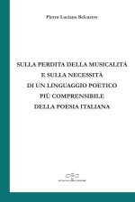 Sulla perdita della musicalità e sulla necessità di un linguaggio poetico più comprensibile della poesia italiana