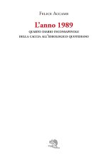 anno 1989. Quarto diario inconsapevole della caccia all'ideologico quotidiano