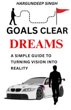 Goals Clear Dreams