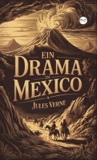 Ein Drama in Mexico