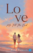 Love Me Till The End