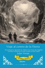 Viaje al centro de la Tierra | Spanish Version of Journey to the Centre of the Earth
