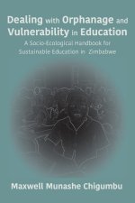 Dealing with Orphanage and Vulnerability in Education