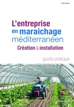 L’entreprise en maraichage méditérranéen