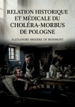 RELATION HISTORIQUE ET MEDICALE DU CHOLE