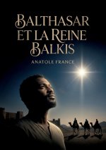 Balthasar et la Reine Balkis