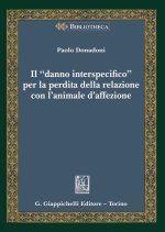 «danno interspecifico» per la perdita della relazione con l'animale d'affezione