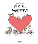 Per te, maestra. La biblioteca dei piccoli di Giorgia Cozza