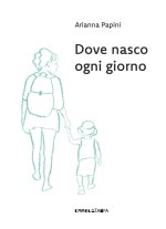 Dove nasco ogni giorno