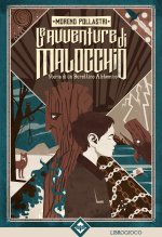 avventure di Malocchio. Storia di un burattino alchemico
