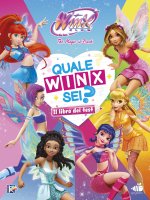 Winx Club. Quale Winx sei? Il libro dei test