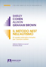 Metodo Nest nell'autismo. Un quadro educativo inclusivo per i bambini autistici