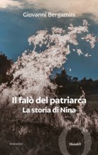 falò del Patriarca. La storia di Nina