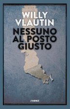 Nessuno al posto giusto