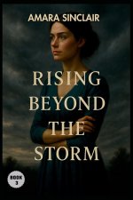 RISING BEYOND THE STORM