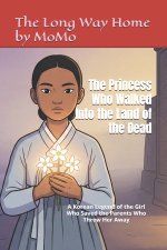 The Princess Who Walked Into the Land of the Dead