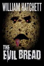 The Evil Bread