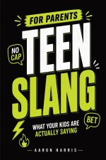 Teen Slang for Parents