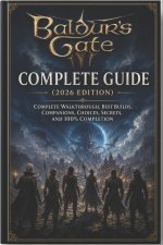 Baldur's Gate 3 Complete Guide (2026 Edition)