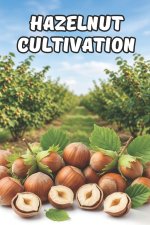 Hazelnut Cultivation