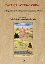 Pātañjalayogaśāstra, la scienza dello Yoga