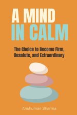 A Mind in Calm