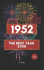 1952 - The Best Year Ever