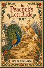 The Peacock's Lost Bride