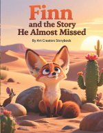 Finn and the Story He Almost Missed