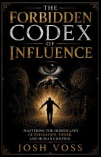 The Forbidden Codex Of Influence