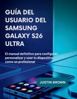 Guía del usuario del Samsung Galaxy S26 Ultra