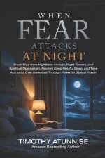 When Fear Attacks at Night