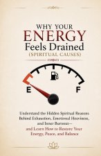 Why Your Energy Feels Drained (Spiritual Causes)
