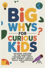 BIG WHYS for CURIOUS KIDS