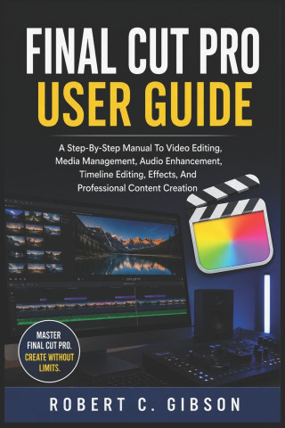 FINAL CUT PRO USER GUIDE