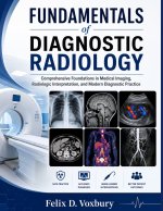 FUNDAMENTALS of DIAGNOSTIC RADIOLOGY