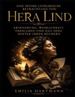 Eine intime literarische Betrachtung von Hera Lind