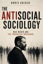 THE ANTISOCIAL SOCIOLOGY