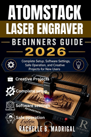 Atomstack Laser Engraver Beginner's Guide