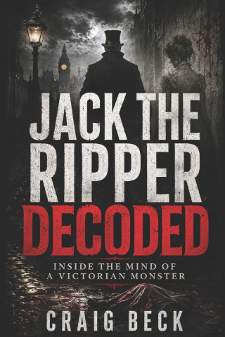 Jack The Ripper Decoded