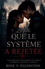 La fille que le système a rejetée