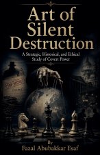 Art of Silent Destruction