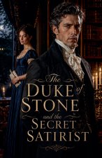 The Duke of Stone and the Secret Satirist