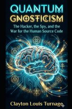 Quantum Gnosticism