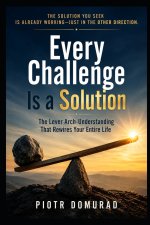 Every Challenge Is a Solution